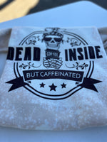 Dead Inside But Caffeinated Crewneck