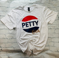 Petty Bitch T-Shirt/Petty Bitch Shirt