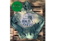 I Like Them Real Thick and Sprucy Hoodie/Christmas Sweatshirt/Christmas Hoodie/Pine Tree Hoodie