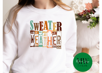 Sweater Weather Crewneck/ Sweater Weather Pullover/Autumn Crewneck/Pullover Sweater/Fall Sweater