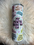 Mental Health Breakdown Cup